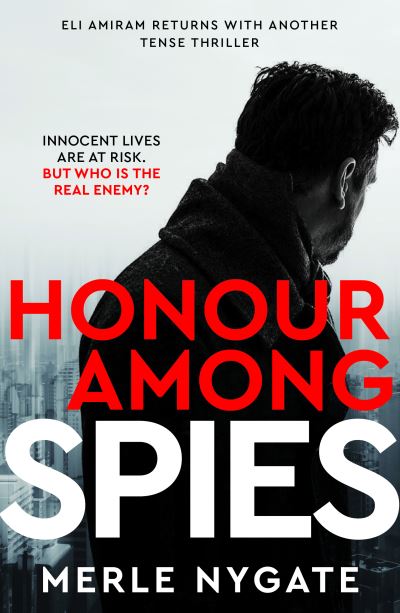 Honour Among Spies - Merle Nygate - Książki - Bedford Square Publishers - 9781915798381 - 11 kwietnia 2024