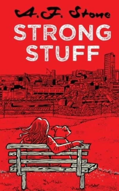 Cover for A. F. Stone · Strong Stuff (Paperback Book) (2021)