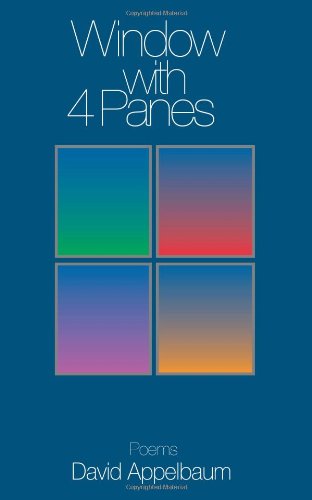 Cover for David Appelbaum · Window with 4 Panes (Codhill Press) (Pocketbok) (2009)