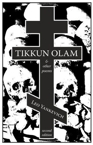 Cover for Leo Yankevich · Tikkun Olam and Other Poems (Pocketbok) (2012)