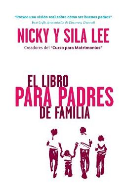 Cover for Nicky &amp; Sila Lee · The Parenting Book Spanish Edition (Pocketbok) (2013)