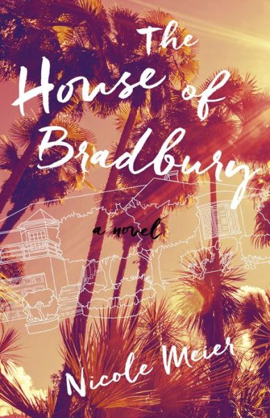 Cover for Nicole Meier · The House of Bradbury (Paperback Book) (2016)