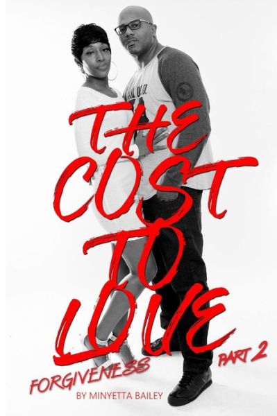 Cover for Minyetta Bailey · The Cost To Love Pt. 2 (Taschenbuch) (2017)