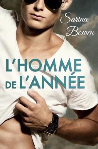 Cover for Sarina Bowen · L'Homme de L'Annee (Pocketbok) (2017)