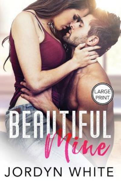 Cover for Jordyn White · Beautiful Mine (Paperback Book) (2019)