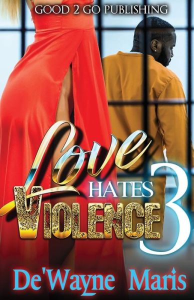 Cover for De'Wayne Maris · Love Hates Violence 3 (Paperback Book) (2019)