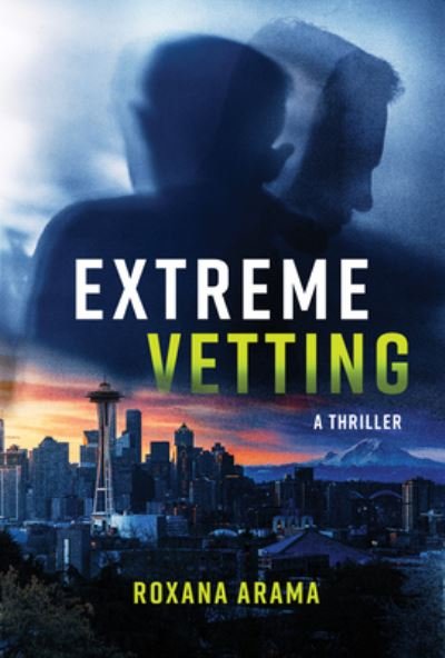 Cover for Roxana Arama · Extreme Vetting (Buch) (2023)