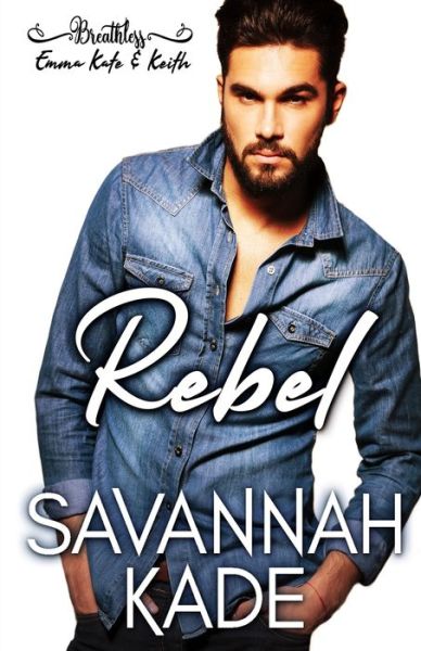 Cover for Savannah Kade · Rebel (Paperback Book) (2019)