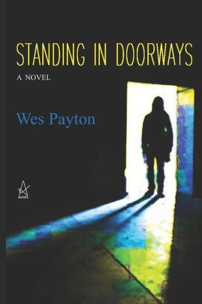 Cover for Wes Payton · Standing in Doorways (Pocketbok) (2018)