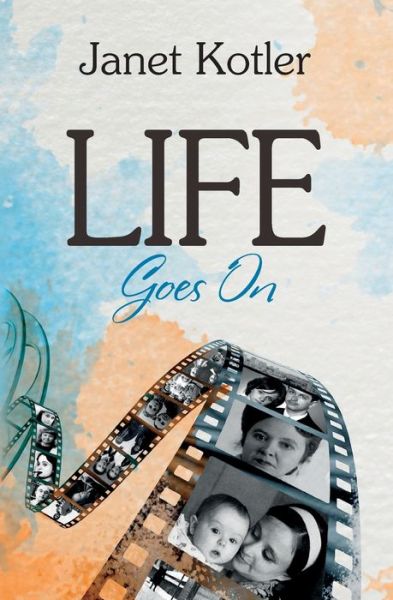 Cover for Janet Kotler · Life Goes On (Paperback Book) (2020)