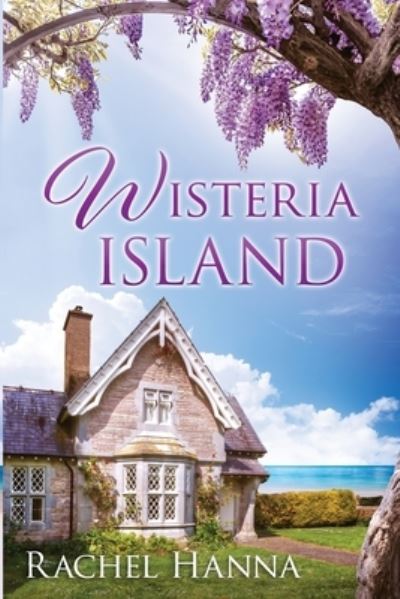 Cover for Rachel Hanna · Wisteria Island (Paperback Book) (2021)