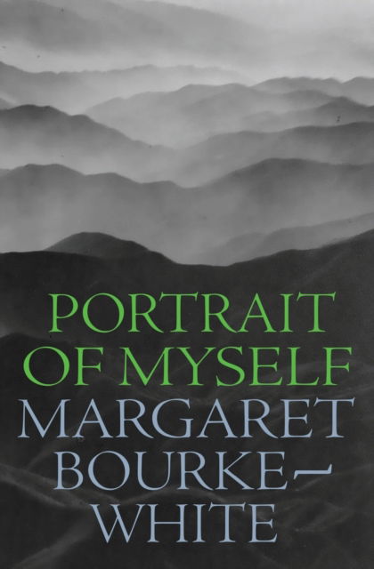 Cover for Margaret Bourke-White · Portrait of Myself (Taschenbuch) (2022)