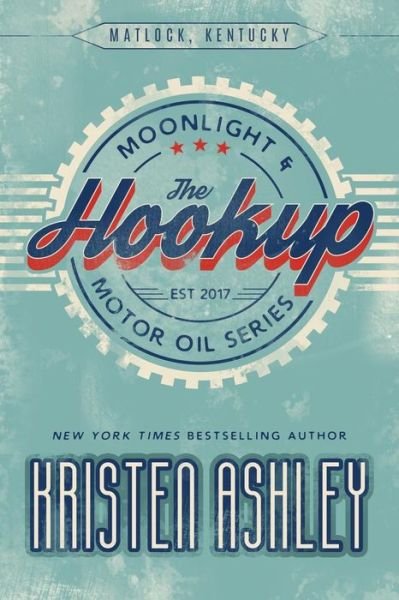Cover for Kristen Ashley · The Hookup (Pocketbok) (2017)