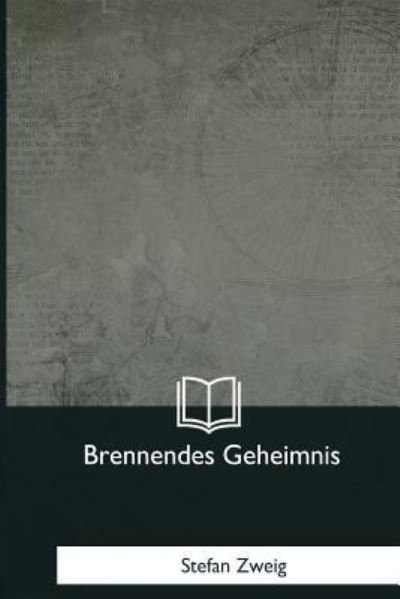 Cover for Stefan Zweig · Brennendes Geheimnis (Paperback Bog) (2018)