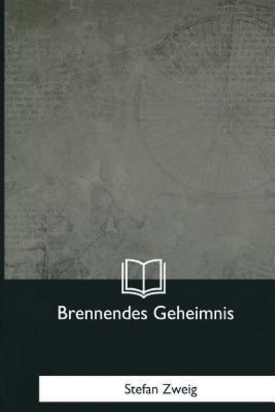 Cover for Stefan Zweig · Brennendes Geheimnis (Paperback Bog) (2018)