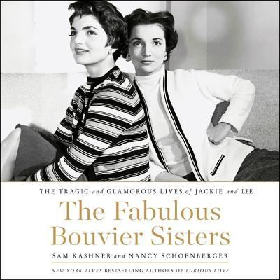 Cover for Sam Kashner · The Fabulous Bouvier Sisters Lib/E (CD) (2018)