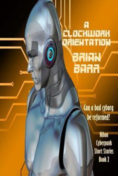 Cover for Brian Barr · A Clockwork Orientation (Paperback Book) (2018)