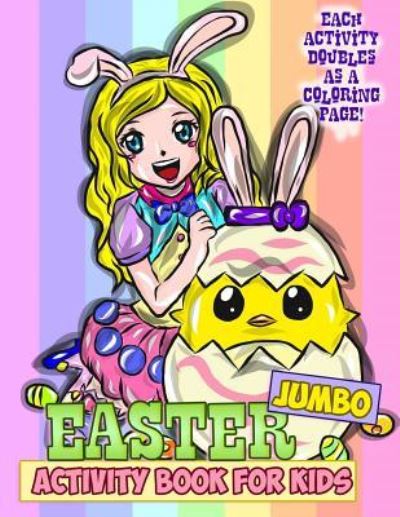 Jumbo Easter Activity Book for Kids - Little Brainiac Books - Kirjat - Createspace Independent Publishing Platf - 9781986158381 - perjantai 9. maaliskuuta 2018