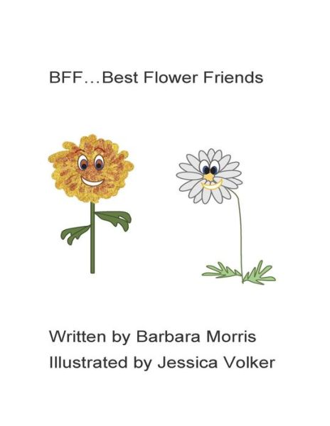 Cover for Barbara Morris · Bff...Best Flower Friends (Paperback Book) (2018)