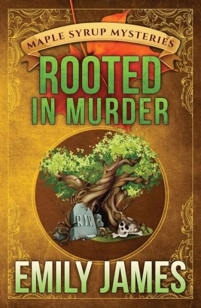 Cover for Emily James · Rooted in Murder (Paperback Book) (2019)