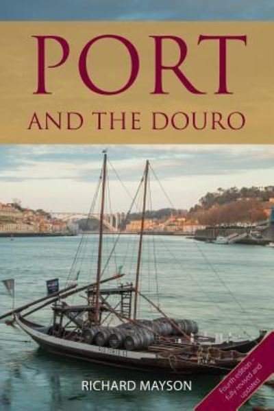 Cover for Richard Mayson · Port and the Douro (Paperback Book) (2018)
