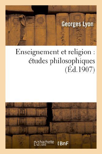 Cover for Lyon-g · Enseignement et Religion: Etudes Philosophiques (Paperback Book) (2013)