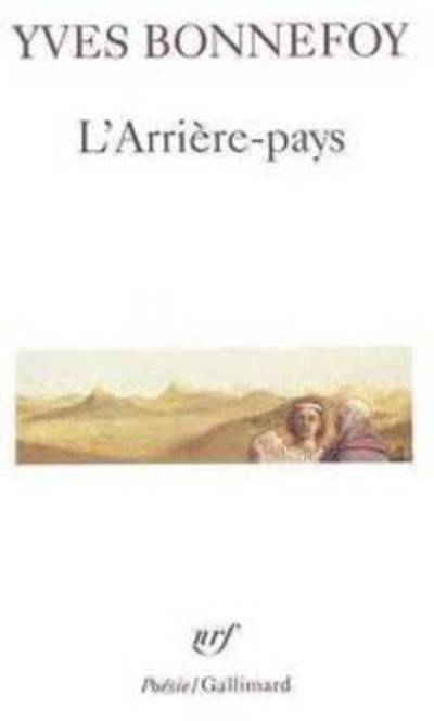 Cover for Yves Bonnefoy · Arriere Pays (Poesie / Gallimard) (French Edition) (Paperback Book) [French edition] (2005)