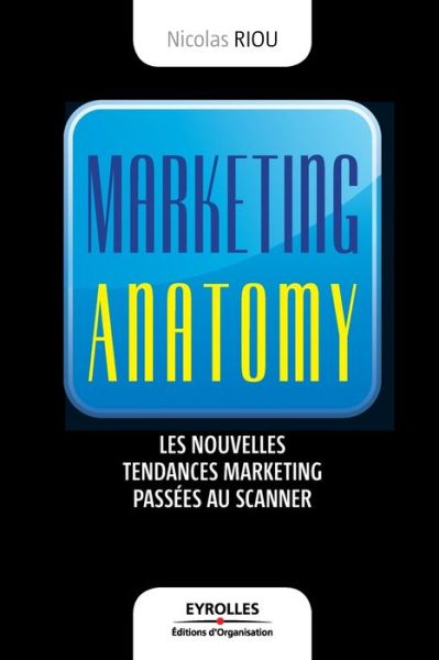 Cover for Nicolas Riou · Marketing anatomy (Book) (2009)