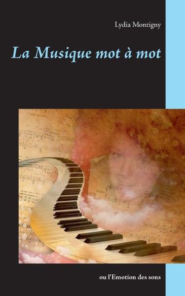 Cover for Montigny · La musique mot à mot (Book) (2019)