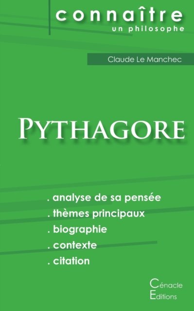Comprendre Pythagore (analyse complete de sa pensee) - Pythagore - Libros - Les éditions du Cénacle - 9782367886381 - 24 de diciembre de 2015