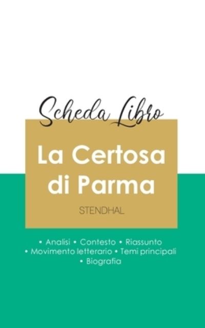 Scheda libro La Certosa di Parma di Stendhal (analisi letteraria di riferimento e riassunto completo) - Stendhal - Boeken - Paideia Educazione - 9782759306381 - 9 september 2020