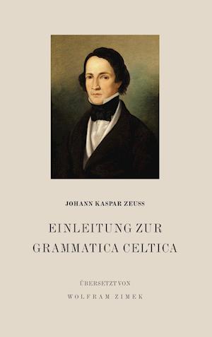 Cover for Wolfram Zimek · Einleitung der Grammatica Celtica (Paperback Book) (2011)