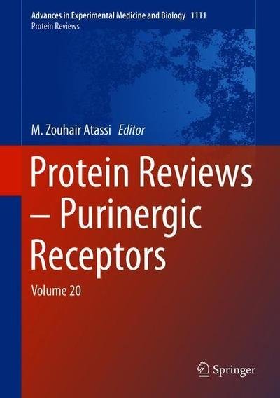 Protein Reviews – Purinergic Receptors: Volume 20 - Protein Reviews -  - Livros - Springer Nature Switzerland AG - 9783030143381 - 4 de fevereiro de 2020