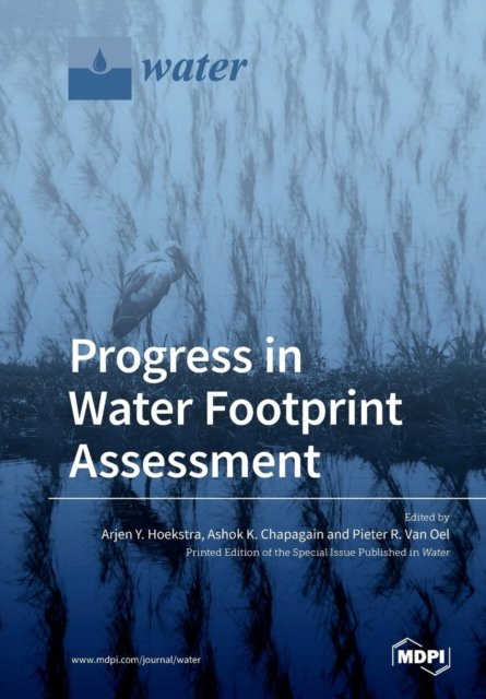 Ashok K Chapagain · Progress in Water Footprint Assessment (Taschenbuch) (2019)