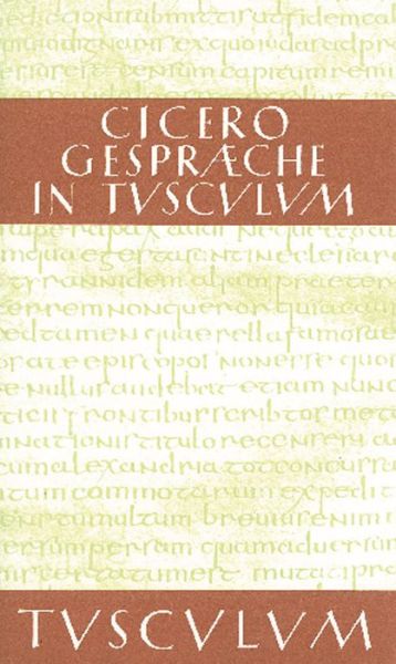 Gespräche in Tusculum - Cicero - Books -  - 9783050055381 - July 11, 2011