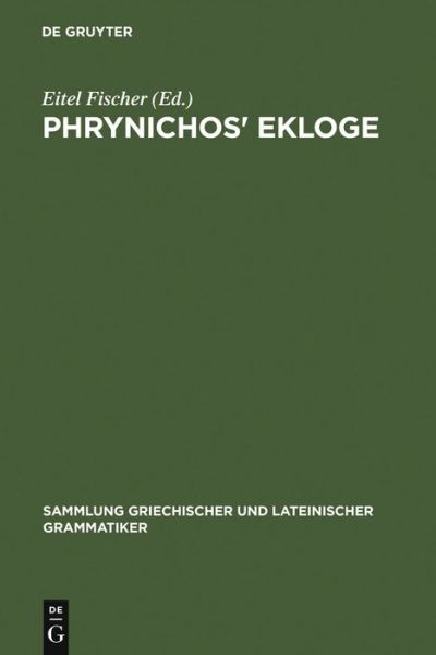Cover for Phrynichus · Phrynichos' Ekloge (Book) (1974)