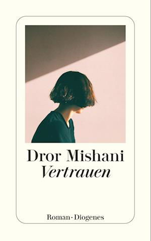 Cover for Dror Mishani · Vertrauen (Book) (2024)