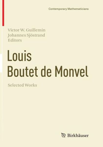 Cover for Louis Boutet de Monvel, Selected Works - Contemporary Mathematicians (Paperback Book) [Softcover reprint of the original 1st ed. 2017 edition] (2018)
