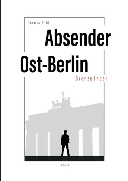 Cover for Pohl · Absender Ost-Berlin (Bok) (2020)