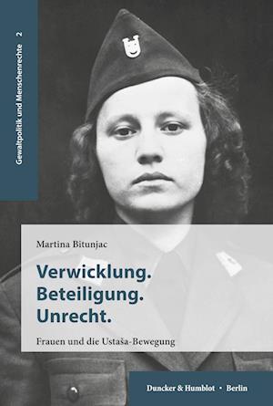 Cover for Martina Bitunjac · Verwicklung. Beteiligung. Unrecht (Paperback Book) (2018)