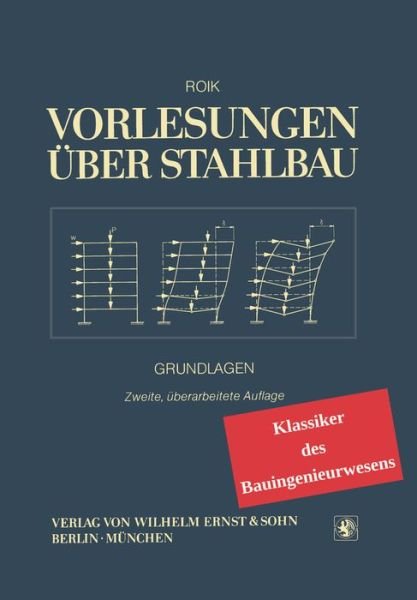 Cover for Karlheinz Roik · Vorlesungen uber Stahlbau - Klassiker im Bauwesen - Klassiker des Bauingenieurwesens (Paperback Bog) (2017)