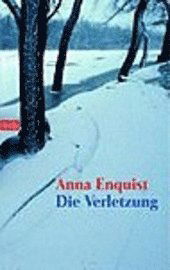 Cover for Anna Enquist · Btb.73138 Enquist.verletzung (Bog)