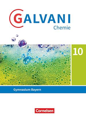 Cover for Britta Frese · Galvani Chemie 10. Jahrgangsstufe. Ausgabe B - Bayern - Schülerbuch (Inbunden Bok) (2022)