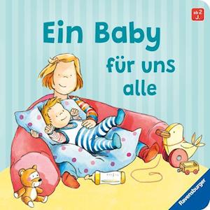Ein Baby für uns alle - Regina Schwarz - Merchandise - Ravensburger Verlag GmbH - 9783473418381 -