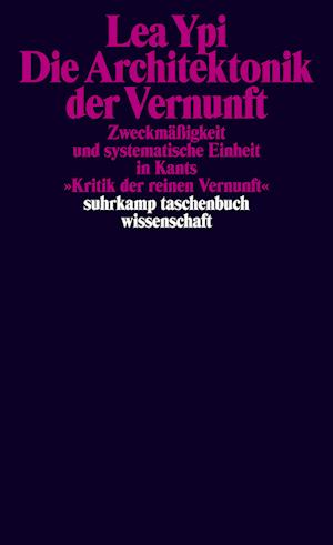 Cover for Lea Ypi · Die Architektonik Der Vernunft (Buch)