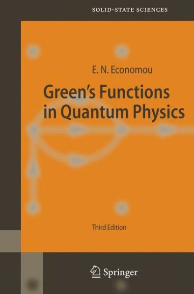 Cover for Eleftherios N. Economou · Green's Functions in Quantum Physics - Springer Series in Solid-State Sciences (Hardcover bog) [3rd ed. 2006 edition] (2006)