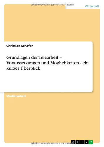 Cover for Christian Schäfer · Grundlagen der Telearbeit - Voraussetzu (Book) [German edition] (2011)