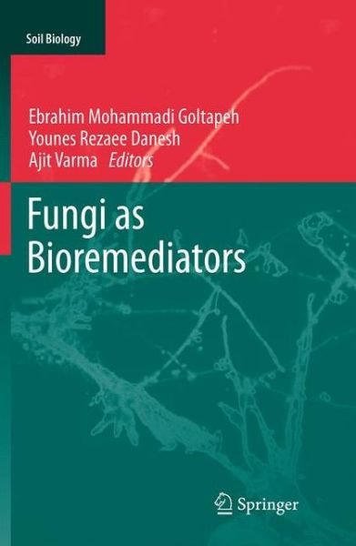 Cover for Ebrahim Mohammadi Goltapeh · Fungi as Bioremediators - Soil Biology (Paperback Bog) [2013 edition] (2015)
