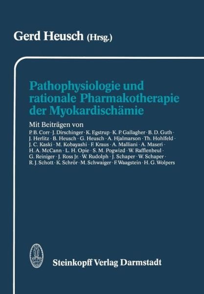 Cover for G Heusch · Pathophysiologie und Rationale Pharmakotherapie Der Myokardischamie (Paperback Book) [Softcover reprint of the original 1st ed. 1990 edition] (2011)