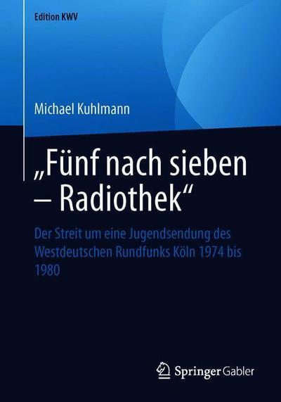 Cover for Kuhlmann · Fuenf nach sieben Radiothek (Book) [1. Aufl. 2010, Nachdruck 2019 edition] (2019)
